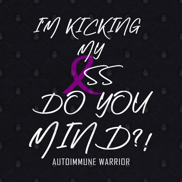 Autoimmune Warrior: Kicking my... (white) by spooniespecies